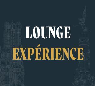 LOUNGE EXPÉRIENCE